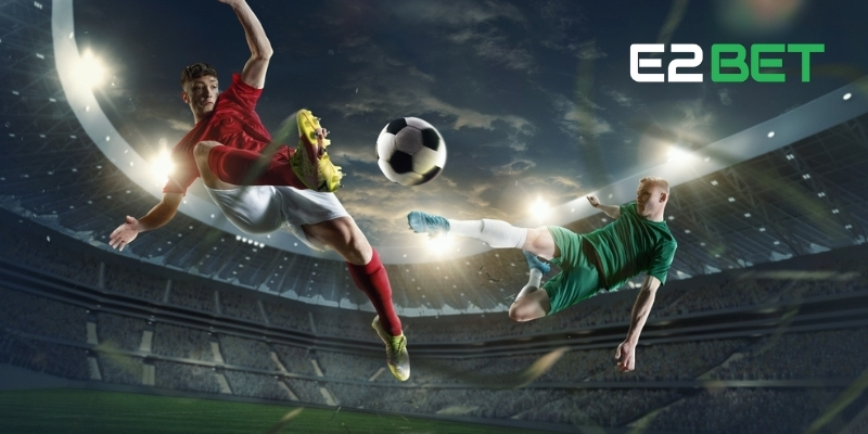 Khám Phá Cược Thể Thao E2BET - Đừng Bỏ Lỡ Cơ Hội Vàng! 3 Các môn thể thao và giải đấu hấp dẫn tại E2BET
